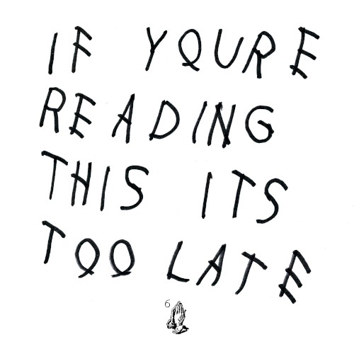 Drake — If You’re Reading This It’s Too Late cover art