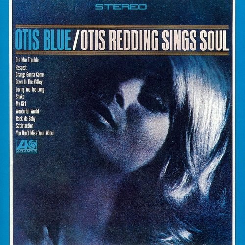 Otis Redding — Otis Blue / Otis Redding Sings Soul cover art