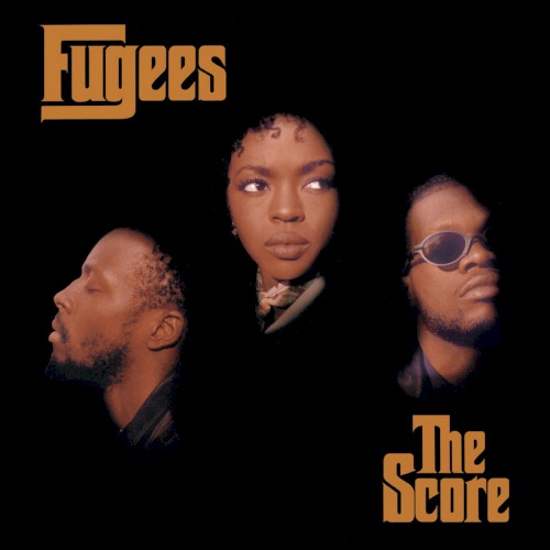 Fugees (Refugee Camp) — The Score cover art