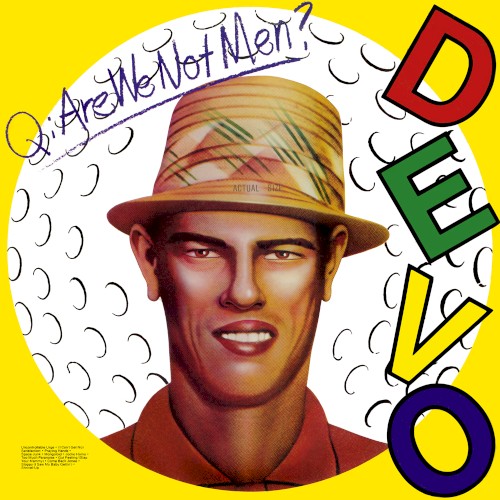 DEVO — Q: Are We Not Men? A: We Are Devo! cover art