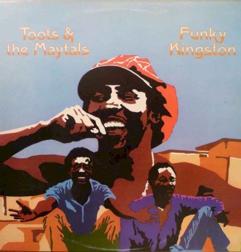Toots & The Maytals — Funky Kingston cover art