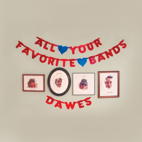 Dawes — All Your Favorite Bands cover art