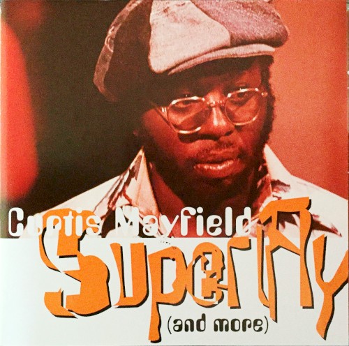 Curtis Mayfield — Super Fly (and more) cover art